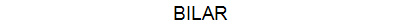 BILAR